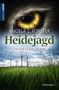 Angela L. Forster: Heidejagd, Buch, Buch