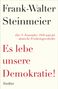 Frank-Walter Steinmeier: Es lebe unsere Demokratie!, Buch