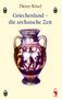 Dieter Rösel: Griechenland - die archaische Zeit, Buch