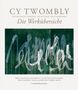 Cy Twombly: Die Werkübersicht, Buch, Buch