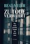 Beat Meier: Zu Tode verwahrt, Buch