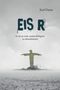 Titel: "EIS R". Untertitel: "Es ist so weit, unsere Religion zu aktualisieren". Name: Karl Dame. Ein stilisierter Mensch steht in karger Landschaft., Buch