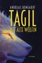 Andreas Bongardt: Tagil, die alte Wölfin, Buch