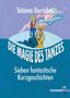 Tatiana Oursiday: Die Magie des Tanzes, Buch