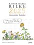Rainer Maria Rilke: Rilke-Kalender 2025 - Wandkalender, Kalender