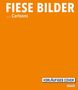 Text: "FIESE BILDER ... Cartoons", "VORLÄUFIGES COVER". Hintergrund: Einfarbig orange. Logo unten rechts., Buch