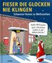 „FIESER DIE GLOCKEN NIE KLINGEN. Schwarzer Humor zu Weihnachten.“ Ein genervter Weihnachtsmann vor einer Familie., Buch
