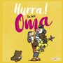 Michael Kernbach: Hurra! Du bist Oma - Das Geschenkbuch für die frischgebackene Großmutter, Buch