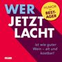 Michael Schilling: Wer jetzt lacht, ist wie guter Wein - alt und kostbar!, Buch