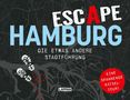 "ESCAPE HAMBURG" in großen Buchstaben, darunter "Die etwas andere Stadtführung". Karte mit Fußabdrücken und roter Linie., Buch