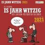 Oli Hilbring: Is Jahr witzig! 2021: Postkartenkalender zum Aufstellen und Ablachen, KAL