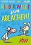 Kinder-Witze zum Ablachen 2021: Mein Kalender für jeden Tag, Diverse
