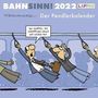 Miguel Fernandez: Bahnsinn! Der Pendlerkalender 2022: Tischkalender mit Cartoon-Postkarten, KAL