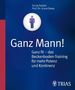 Sonja Söder: Ganz Mann! Ganz fit - das Beckenboden -Training für mehr Potenz und Kontinenz, Buch