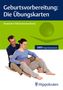 Ursula Jahn-Zöhrens: Geburtsvorbereitung: Die Übungskarten, Diverse
