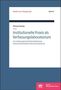 Michael Heinke: Institutionelle Praxis als Verfassungslaboratorium?, Buch
