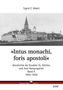 Sigrid C. Albert: "Intus monachi, foris apostoli" II. Geschichte der Erzabtei St. Ottilien und seiner Kongregation, Buch