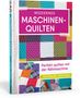 Catherine Redford: Modernes Maschinenquilten, Buch
