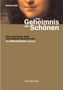 Stefanie Voigt: Das Geheimnis des Schönen, Buch