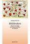 Wolfgang Brückner: Bilddenken. Mensch und Magie oder Missverständnisse der Moderne, Buch