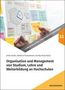 Anke Hanft: Organisation und Management von Studium, Lehre und Weiterbildung an Hochschulen, Buch