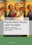 Popular Music Theatre under Socialism, Buch
