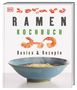 RAMEN KOCHBUCH Basics & Rezepte. Oben Chilischoten, unten Garnelen, darunter Schüssel mit dampfenden Nudeln., Buch