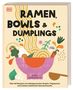 Pippa Middlehurst: Ramen, Bowls und Dumplings, Buch