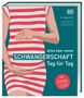 Maggie Blott: Alles über meine Schwangerschaft Tag für Tag, Buch