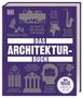 Jon Astbury: Big Ideas. Das Architektur-Buch, Buch, Buch