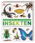 "Unsere Welt in 1000 Bildern: Insekten - Käfer, Spinnen, Schmetterlinge und Skorpione." Verschiedene Insektenarten.
