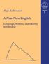 Anja Kellermann: A new New English Language, Politics and Identity in Gibraltar, Buch