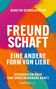 Kerstin Schweighöfer: Freundschaft - Eine andere Form von Liebe, Buch