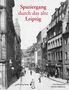 Otto Künnemann: Spaziergang durch das alte Leipzig, Buch