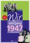 Peter Ochs: Wir vom Jahrgang 1947 - Kindheit und Jugend, Buch