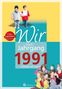 Andree von Unwerth: Wir vom Jahrgang 1991 - Kindheit und Jugend, Buch