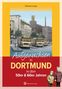 Reinhard Junge: Aufgewachsen in Dortmund in den 50er & 60er Jahren -, Buch