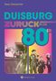 DUISBURG ZURÜCK IN DIE 80ER. Zepp Oberpichler. Zwei Fotos mit Personen in 80er-Jahre Kleidung., Buch