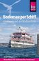 Margrit Philipp: Reise Know-How Reiseführer Bodensee per Schiff Unterwegs mit der Weißen Flotte, Buch