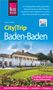 Günter Schenk: Reise Know-How CityTrip Baden-Baden, Buch