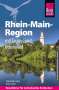 Lilly Nielitz-Hart: Reise Know-How Reiseführer Rhein-Main-Region mit Taunus und Odenwald, Buch
