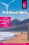 Dieter Schulze: Reise Know-How Reiseführer Fuerteventura (mit 20 Wanderungen, Faltplan und Ausflug nach Lanzarote), Buch