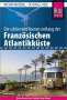 Ines Friedrich: Reise Know-How Wohnmobil-Tourguide Französische Atlantikküste, Buch