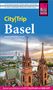 Peter Kränzle: Reise Know-How CityTrip Basel, Buch