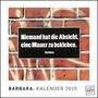 Barbara.: BARBARA. 2020 - Origineller Wandkalender von DUMONT - Straßenschilder mit Botschaft - Streetart-Kunst - Quadratformat 24 x 24 cm, Div.