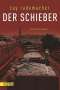 Cay Rademacher: Der Schieber, Buch