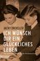 Jacky Dreksler: Ich wünsch dir ein glückliches Leben, Buch