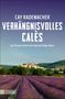 Cay Rademacher: Verhängnisvolles Calès, Buch, Buch