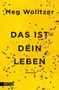 Meg Wolitzer: Das ist dein Leben, Buch