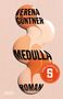 Verena Güntner: Medulla, Buch, Buch